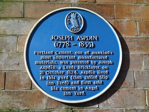 A plaque in Leeds, England, proclaims Joseph Aspdin as the father of Portland cement.
