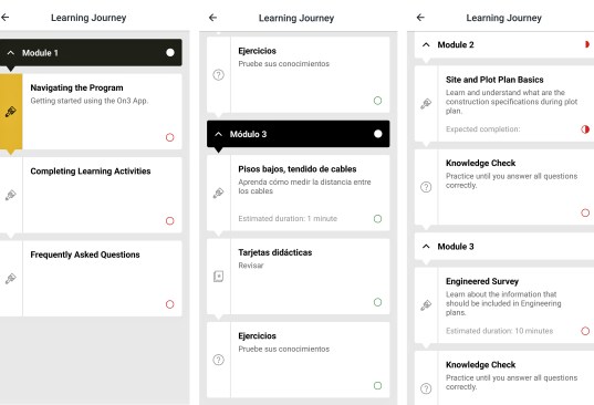 No one is going to learn construction only online. On-the-job training needs to be exactly that—done on the job. On3 seems like one way to support on-the-job training and create a deliberate program for employees. Doing this requires each learner to follow a “learning journey,” not just watch a video. These screen grabs give an idea of some of the ways learning modules can be organized in On3 to create that path for individuals. Spanish-language learning is an option.
